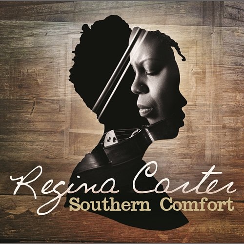 Southern Comfort Regina Carter