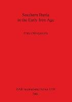 Southern Iberia in the Early Iron Age Morgenroth Ulrich