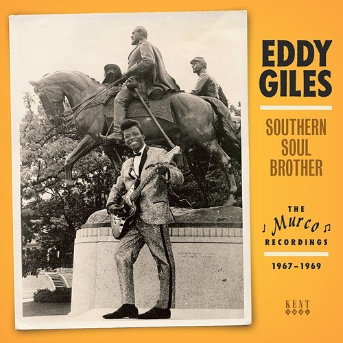 Southern Soul Brother: The Murco Recordings 1967-1969 Eddy Giles