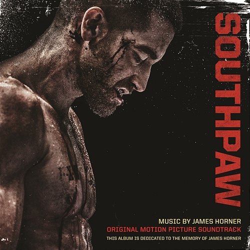 Southpaw (Original Motion Picture Soundtrack) James Horner