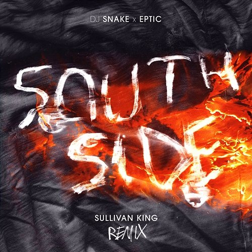 SouthSide DJ Snake, Eptic, Sullivan King