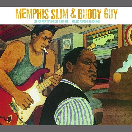 Southside Reunion Memphis Slim, Buddy Guy