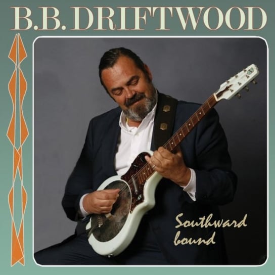 Southward Bound B.B. Driftwood