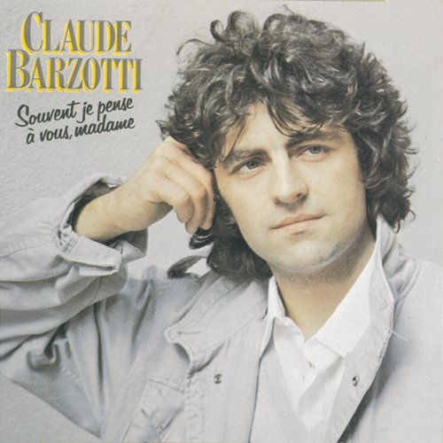 Souvent je pense a vous Madame Claude Barzotti