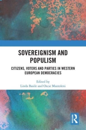 Sovereignism And Populism Citizens Voters And Parties In Western European Democracies Taylor 2091