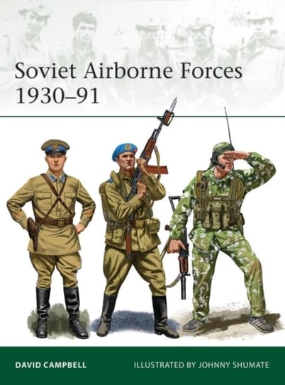 Soviet Airborne Forces 1930-91 Campbell David