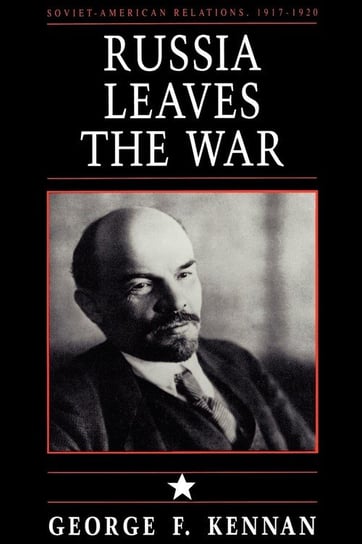 Soviet-American Relations, 1917-1920, Volume I Kennan George Frost