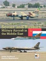 Soviet and Russian Military Aircraft in Africa Gordon Yefim, Komissarov Dmitriy