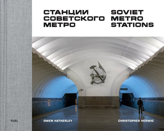 Soviet Metro Stations Herwig Christopher