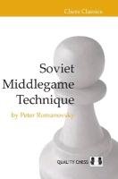Soviet Middlegame Technique Romanovskii P. A.