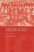 Soviet Music and Society Under Lenin and Stalin: The Baton and Sickle Edmunds Neil