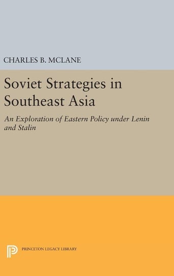 Soviet Strategies in Southeast Asia Mclane Charles B.