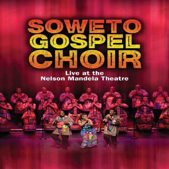 Soweto Gospel Choir: Live at the Nelson Mandela Theatre (brak polskiej wersji językowej) Shanachie