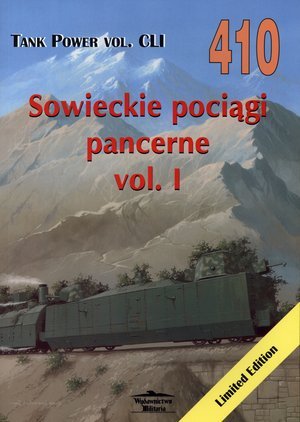 Sowieckie pociągi pancerne. Tom 1. Tank Power vol. CLI 410 Kolometz Maxime