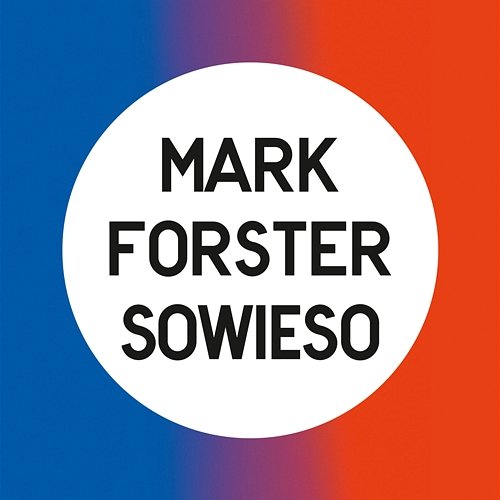 Sowieso Mark Forster