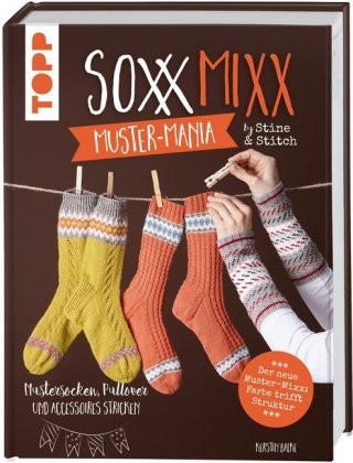SoxxMixx. Muster-Mania by Stine & Stitch Frech Verlag Gmbh