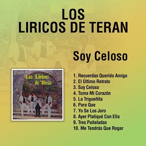 Soy Celoso Los Liricos De Teran