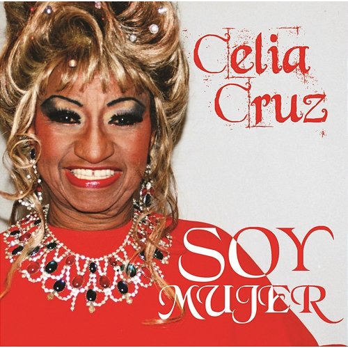 Soy Mujer Celia Cruz