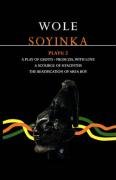 Soyinka Plays: 2: A Play of Giants; From Zia with Love; A Source of Hyacinths; The Beatification of Area Boy Soyinka W., Soyinka Wole