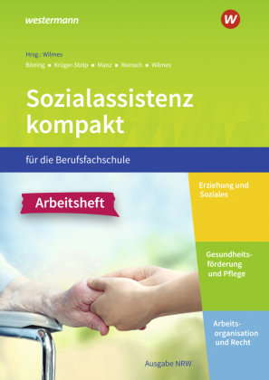 Sozialassistenz kompakt für die Berufsfachschule - Ausgabe Nordrhein-Westfalen Bildungsverlag EINS