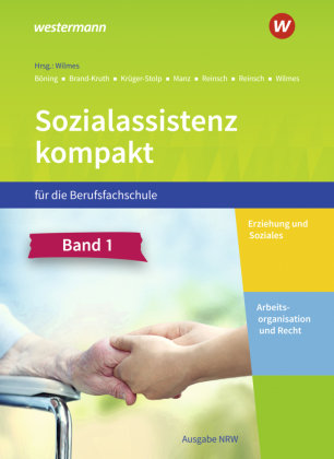 Sozialassistenz kompakt für die Berufsfachschule - Ausgabe Nordrhein-Westfalen. Bd.1 Bildungsverlag EINS