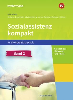 Sozialassistenz kompakt für die Berufsfachschule - Ausgabe Nordrhein-Westfalen. Bd.2 Bildungsverlag EINS
