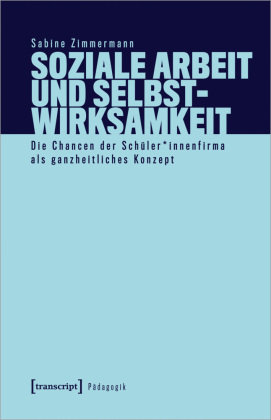 Soziale Arbeit und Selbstwirksamkeit transcript