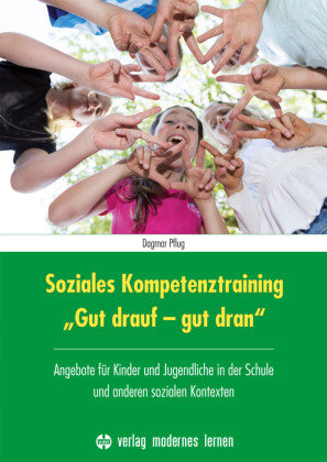 Soziales Kompetenztraining "Gut drauf - gut dran" Verlag modernes Lernen