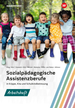 Sozialpädagogische Assistenzberufe in Krippe, Kita und Schulkindbetreuung Bildungsverlag EINS