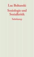 Soziologie und Sozialkritik Boltanski Luc