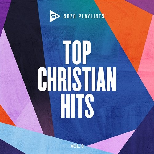 SOZO Playlists: Top Christian Hits Various Artists