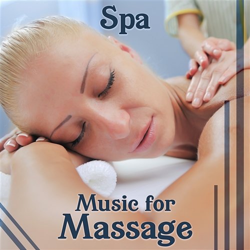 Spa: Music for Massage, Serenity Instrumental Flute, Calm Sea Waves and Relaxing Ambient Sounds of Nature Wellness Sounds Relaxation Paradise