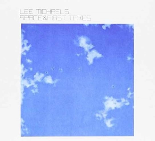Space and First Takes Lee Michaels