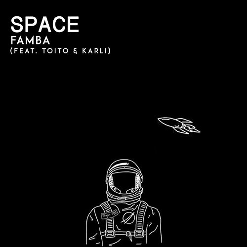 Space Famba feat. Toito, Karli