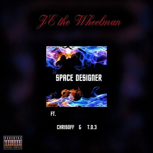 Space Designer JE the Wheelman feat. Chrisoff, T.O.3