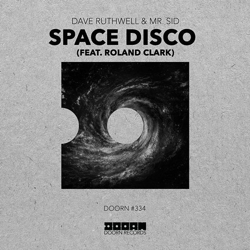 Space Disco Dave Ruthwell & Mr. Sid