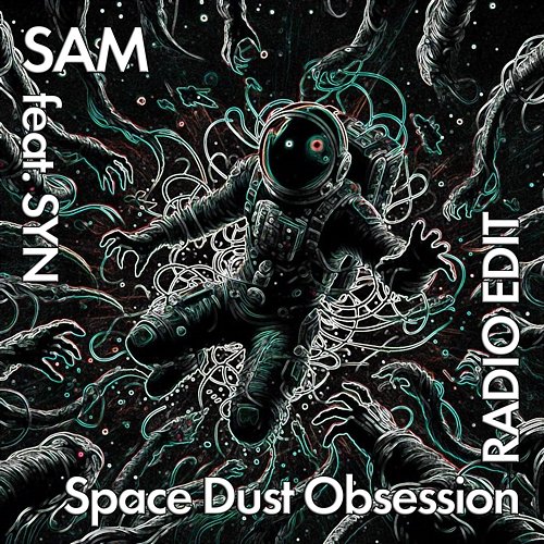 Space Dust Obsession Sam, Syn