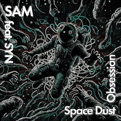 Space Dust Obsession Sam, Syn