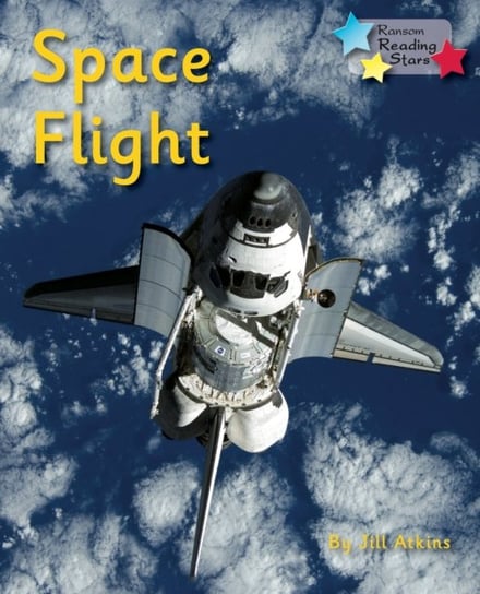 Space Flight: Phonics Phase 5 Jill Atkins