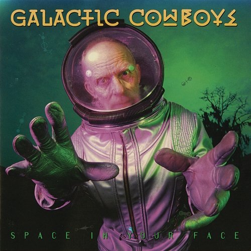 Space In Your Face galactic cowboys