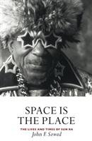 Space is the Place Szwed John