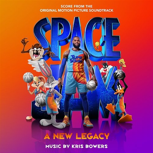 Space Jam: A New Legacy (Score from the Original Motion Picture Soundtrack) Kris Bowers