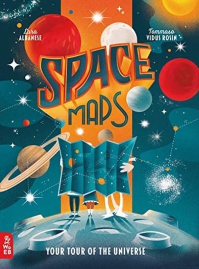 Space Maps: Your Tour of the Universe Albanese Lara