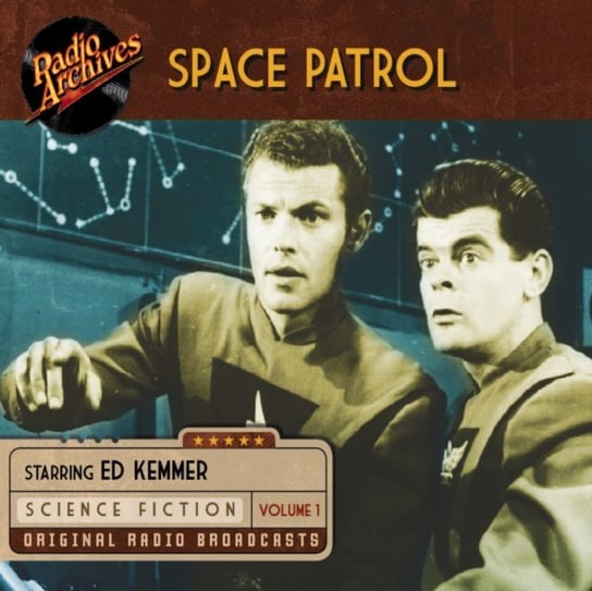 Space Patrol. Volume 1 Ed Kemmer