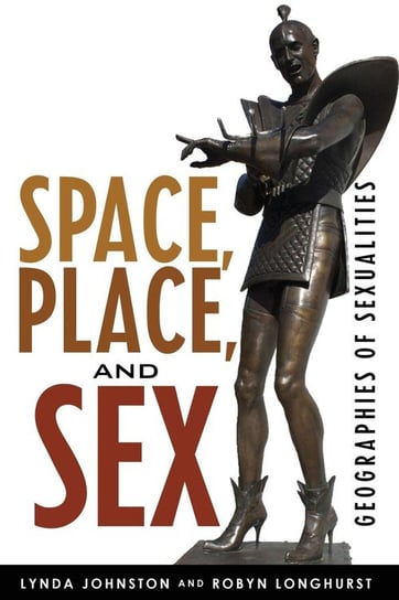 Space, Place, and Sex Johnston Lynda