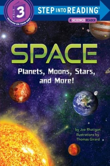 Space: Planets, Moons, Stars, and More! Joe Rhatigan