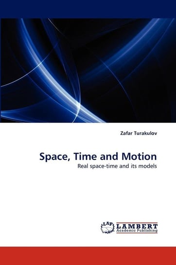 Space, Time and Motion Turakulov Zafar
