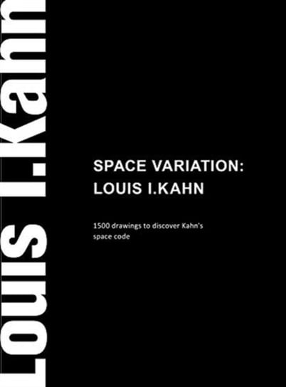Space Variations: Louis I. Kahn Zhang Jing