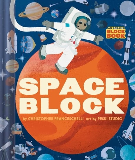 Spaceblock (An Abrams Block Book) Franceschelli Christopher