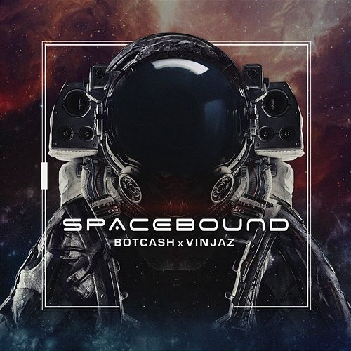 Spacebound บอทแคช X Vinjaz
